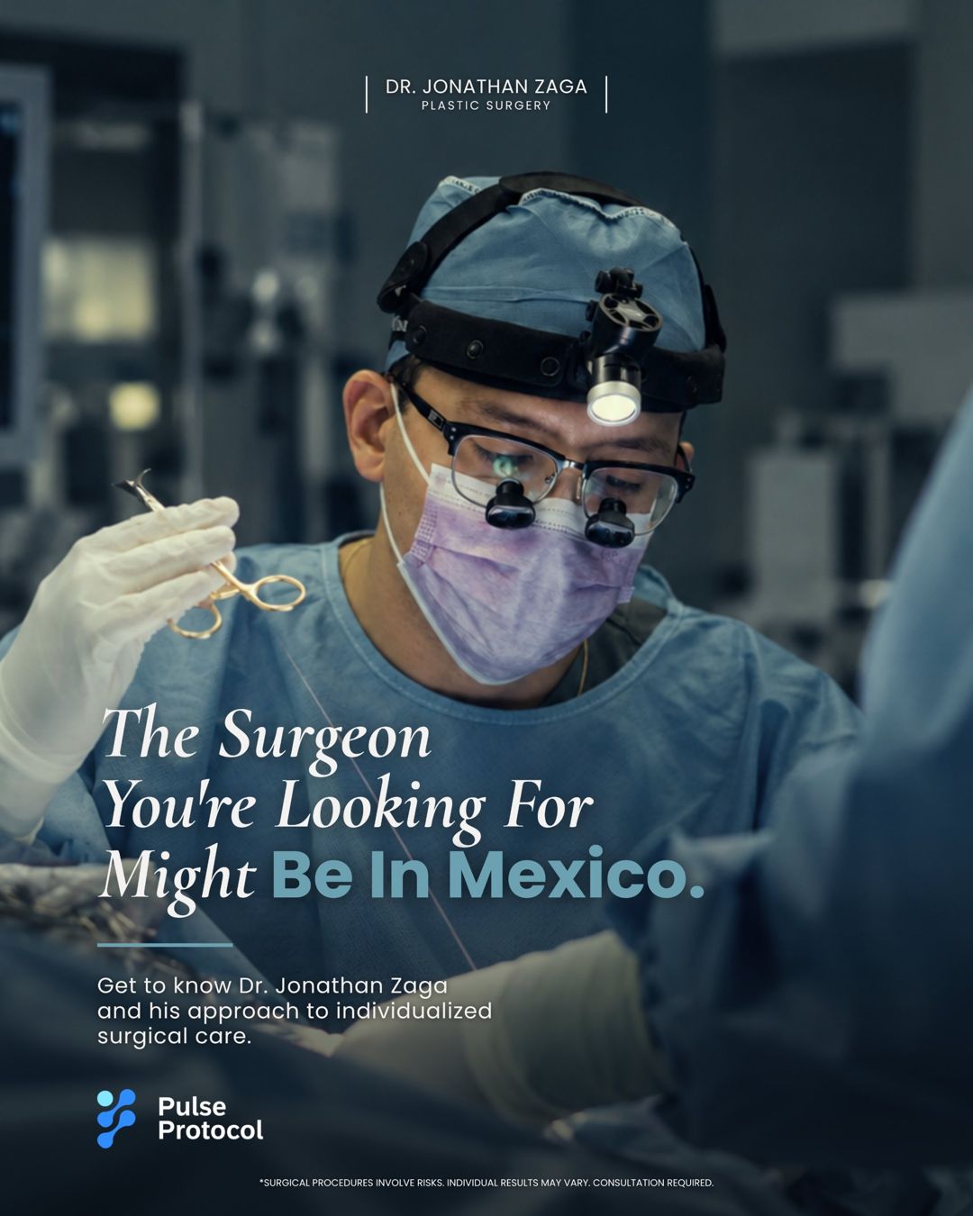 Ad creative: The Surgeon You're Looking For Might Be In Mexico